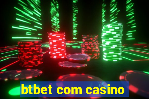 btbet com casino